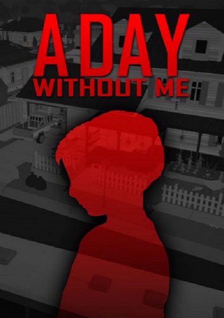 A Day Without Me