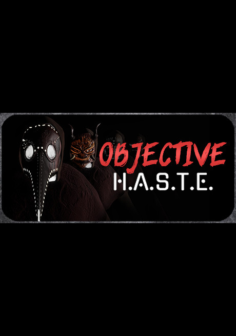 Objective H.A.S.T.E. - Survival Horror Escape