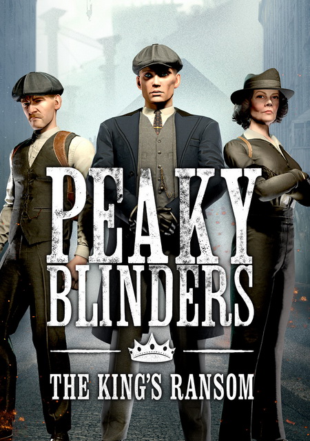 Peaky Blinders: The King's Ransom