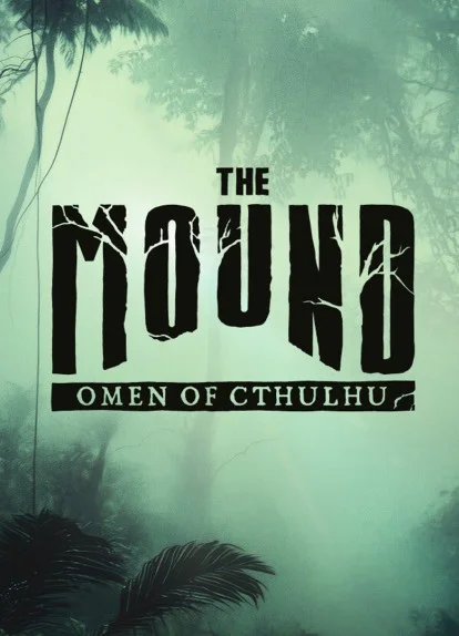 The Mound: Omen of Cthulhu