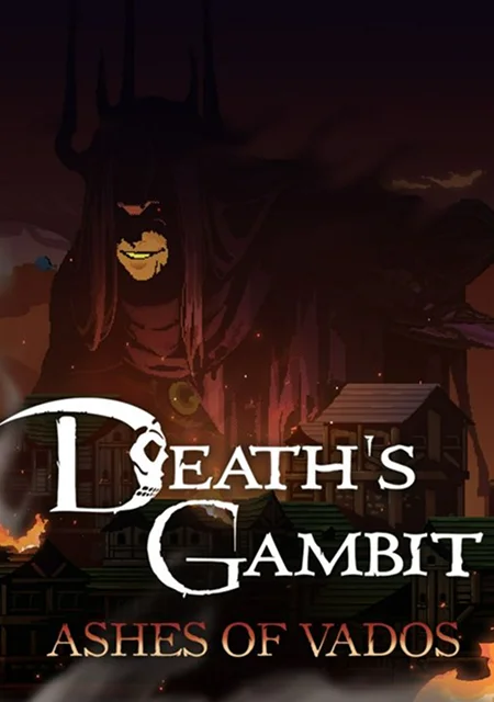 Death's Gambit: Afterlife - Ashes of Vados