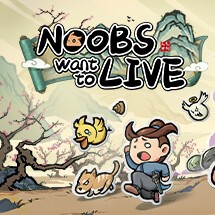 Noobs Want to Live
