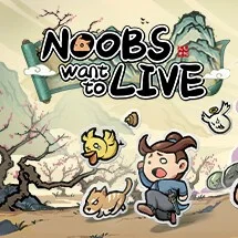 Noobs Want to Live