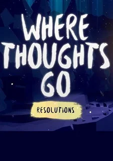 Where Thoughts Go: Resolutions
