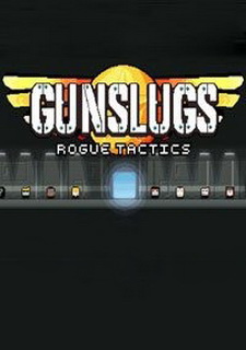 Gunslugs: Rogue Tactics