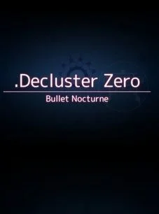 .Decluster: Into the Bullet Hell