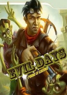Evil Days: Pound of Ground
