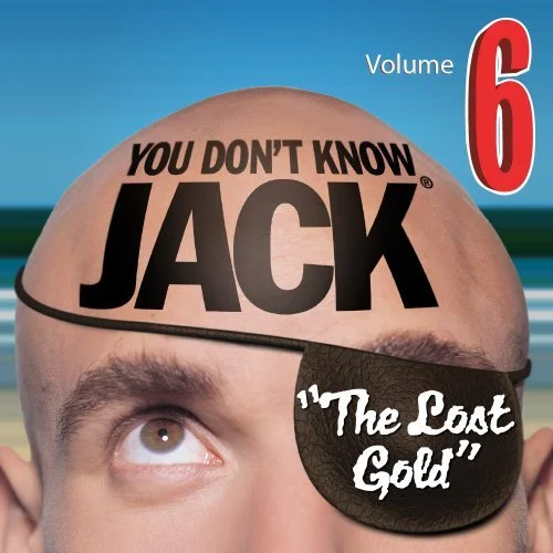 You Don't Know Jack Vol. 6 The Lost Gold