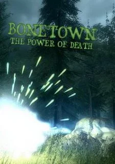 Bonetown - The power of death