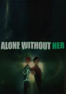 Alone Without Her