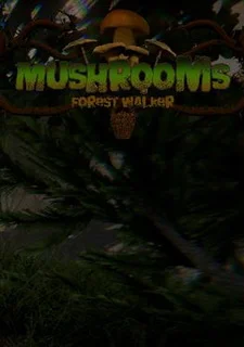 Mushrooms: Forest Walker