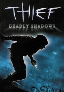 Thief: Deadly Shadows