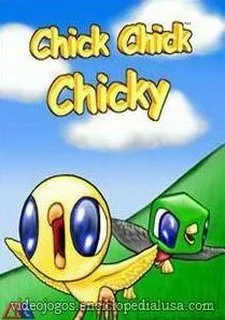 Chick Chick Chicky