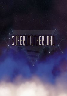Super Motherload