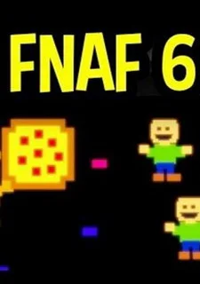 FNaF 6: Pizzeria Simulator