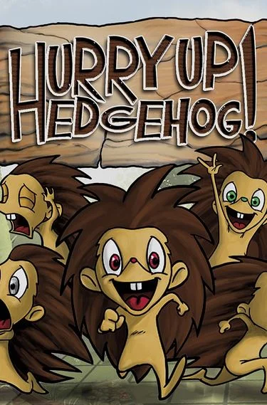 Hurry Up Hedgehog!