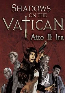 Shadows on the Vatican. Act 2: Wrath
