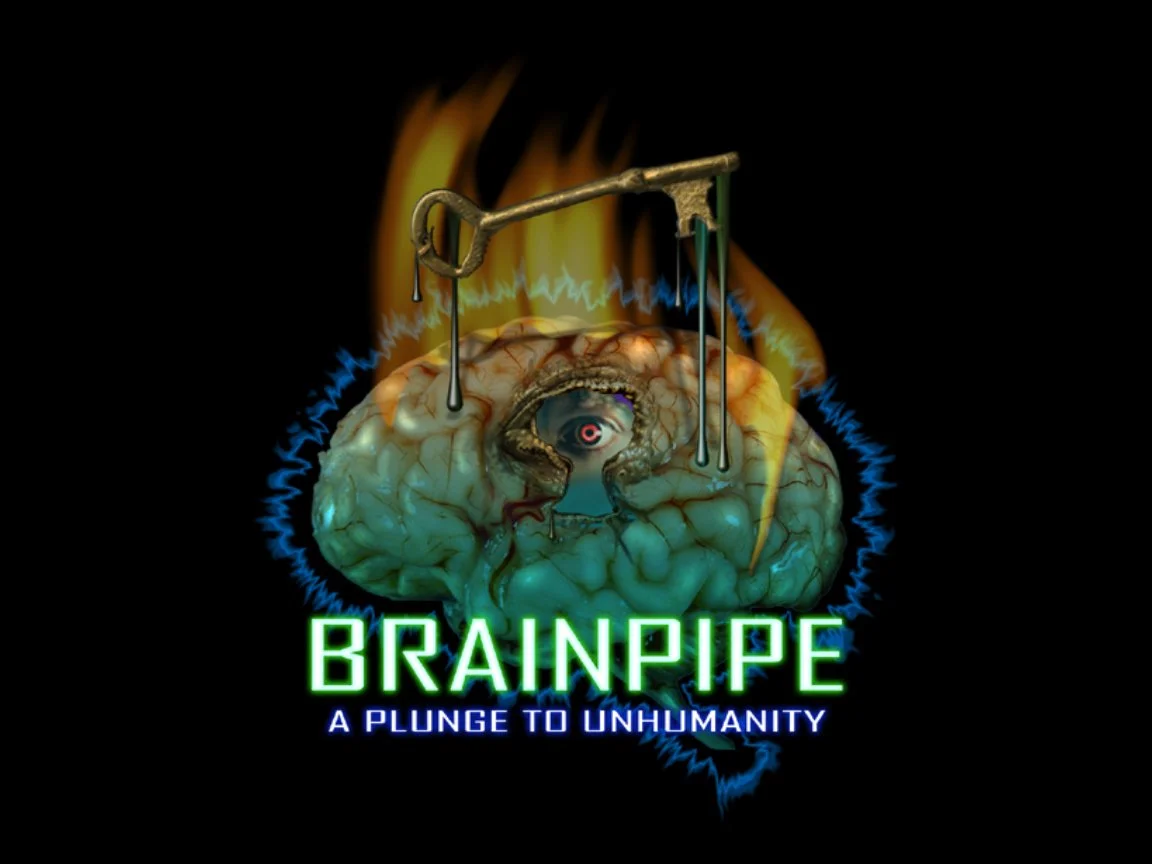 Brainpipe: A Plunge to Inhumanity