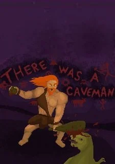There was a Caveman