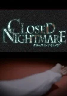Closed Nightmare