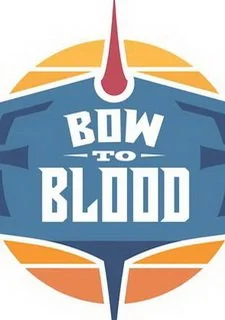 Bow to Blood