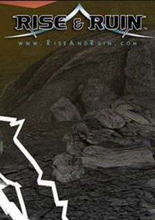 Rise & Ruin