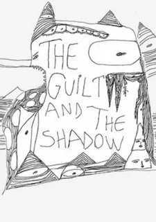 The guilt and the shadow