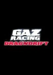 GAZ Racing: Drag'n'Drift