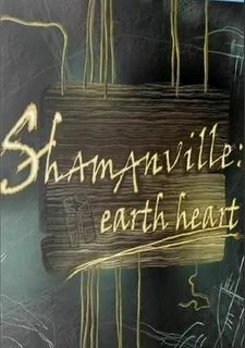 Shamanville: Earth Heart