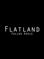 Flatland: Fallen Angle