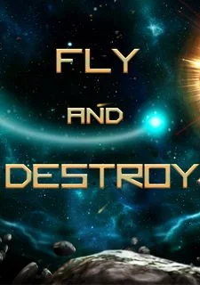 Fly and Destroy