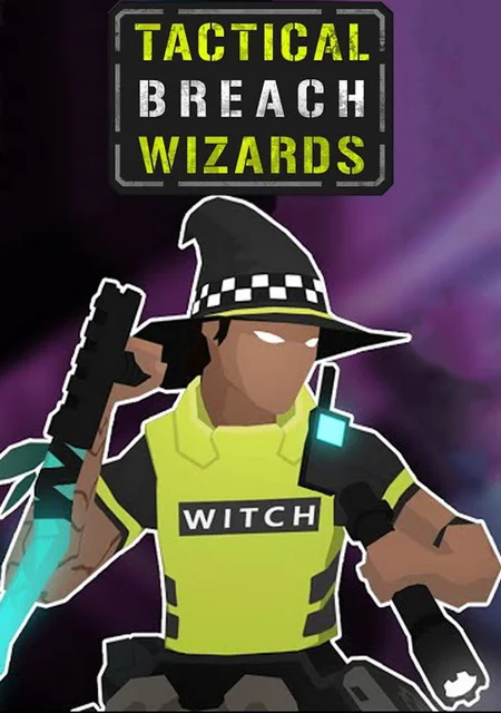 Tactical Breach Wizards