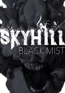 SKYHILL: Black Mist
