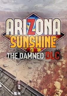 Arizona Sunshine - The Damned DLC