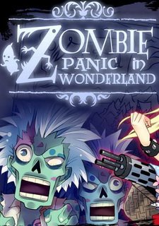 Zombie Panic in Wonderland