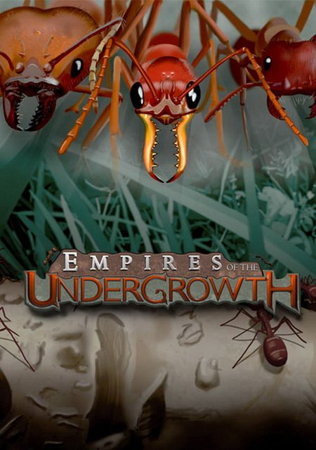 Empires of the Undergrowth