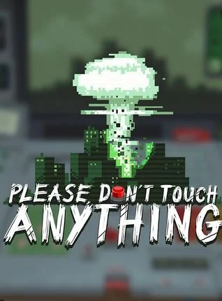 Please, Don't Touch Anything