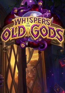 Hearthstone: Whispers of the Old Gods