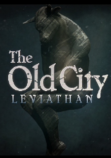 The Old City: Leviathan
