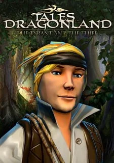 Tales of the Dragonland: The tyrant and the thief