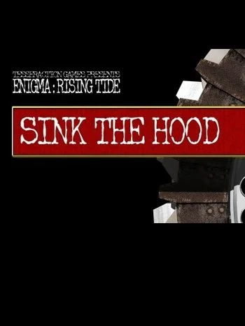 Enigma: Rising Tide - Sink the Hood