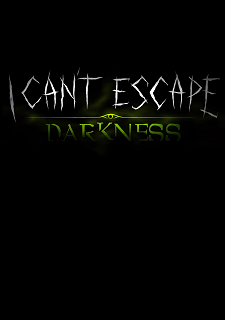 I Can't Escape: Darkness 
