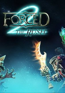 Forced 2: The Rush