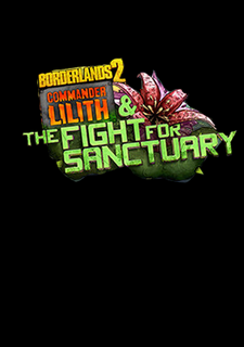 Borderlands 2: Commander Lilith and the Fight for Sanctuary