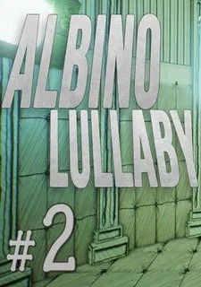 Albino Lullaby: Episode 2