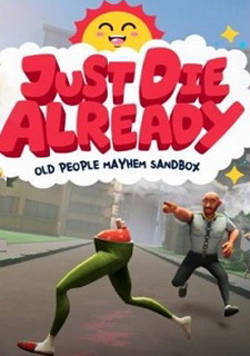 Just Die Already