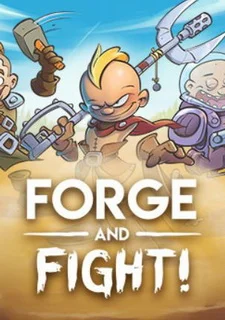 Forge and Fight!
