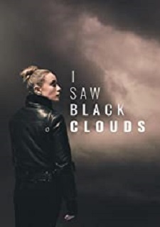 I Saw Black Clouds