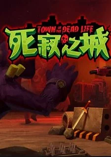 Town Of The Dead Life