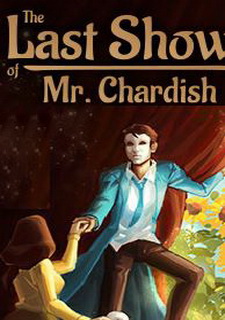 The Last Show of Mr. Chardish